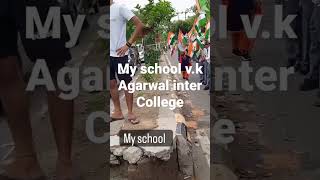 my school 15 August banaya rally|| #vandemataram #Bharat #short #shortvideo #video #viralvideo