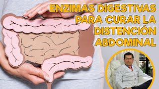 Enzimas Digestivas para la Distencion Abdominal (Dr Javier E Moreno)