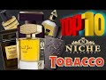 TOP 10 NICHE TOBACCO FRAGRANCE || TOBACCO BASE FRAGRANCE