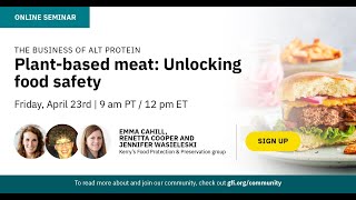 The Business of Alt Protein: Unlocking food safety in plant-based meat
