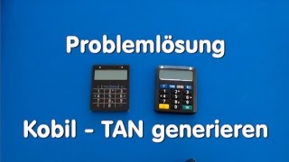 Problemlösung - Kobil Tan generieren