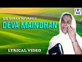 DEVA MAINDHAN   Lyrical Video | Sis Sarah Navaroji Songs | Christian Song | Music Mindss