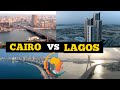 Lagos Nigeria vs Cairo Egypt; Which City is Most Beautiful? Quelle Ville est la plus belle