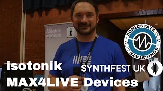 Synthfest 2017: iSotonik Studios Max For Live Devices