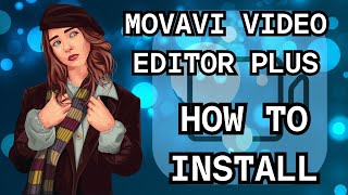 Movavi Video Editor Plus 23 - Step-by-Step Guide to Installing and Using Movavi!