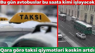 Bakıda taksilərin qiyməti qalxdı - Bəzi ərazilərə gedişhaqqı 35-40 manatdır