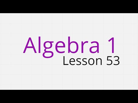 Algebra 1 Lesson 53 - YouTube