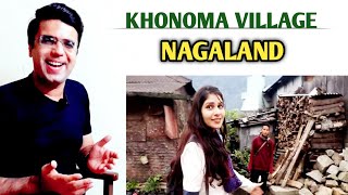 NAGALAND Tourism l Kohima, Khonoma, Dimapur l North East India Trip | Mature Reactions