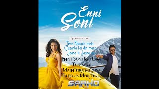 Enni Soni(Lyrics)Enni Sohni Lyrics Song|Saaho|Guru randhawa|Tulsi Kumar