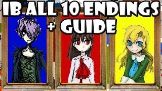 Ib ALL 10 Endings - Guide/Walkthrough