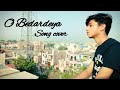 O Bedardeya | Arijit Singh | Sanidhya Singh