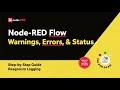 Mastering Node-RED: Real-Time Warning & Status Flow Tutorial