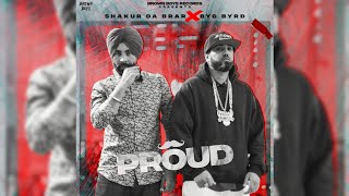 PROUD (FULL VIDEO) | Shakur Da Brar | Byg Byrd | RJ Films | New Punjabi Songs 2021