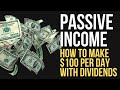 Passive Income | How to Make $100 per Day with Dividends