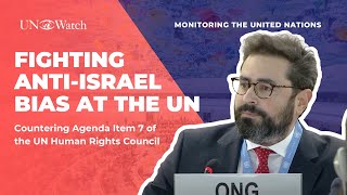 Confronting agenda Item 7 and anti-Israel bias at the UN