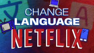 How to Change language in Netflix