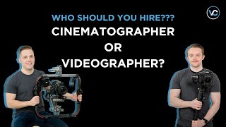 Who Should You HIRE? A Videographer OR a Cinematographer? 🎥