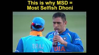 MSD=most selfish dhoni,  ms dhoni