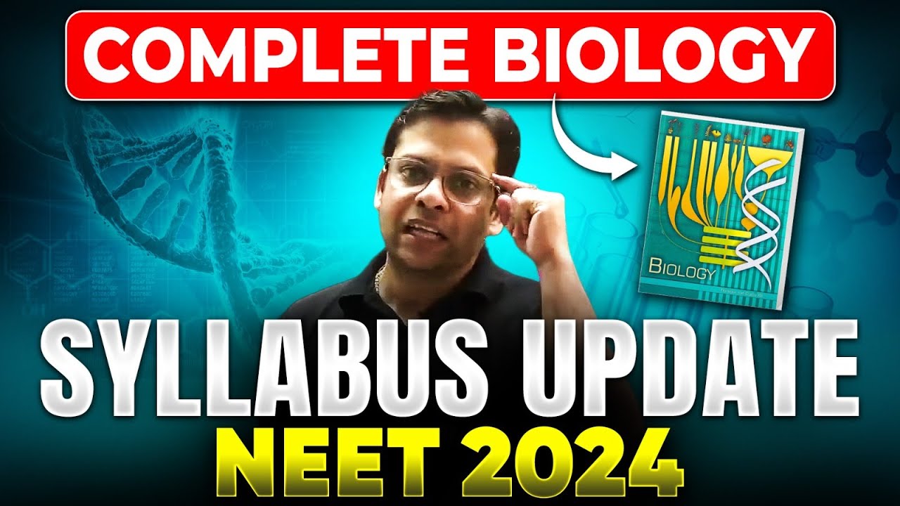 Complete Biology Syllabus - NEET 2024 🎯 | NEET Reduced Syllabus | NMC ...