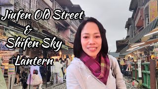 Jiufen Old Street and Shifen Sky Lantern  Adventure with Friend