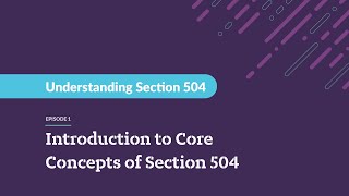 Understanding Section 504 - Core Concepts of Section 504