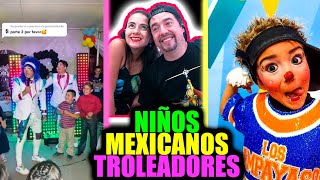 NIÑOS MEXICANOS TROLEADORES | No PARAMOS de REIR | DESMADRE Mexicano