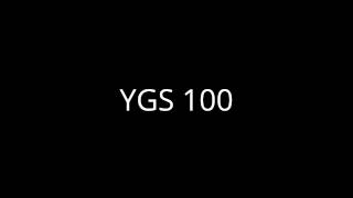YGS 100 is gonna suck