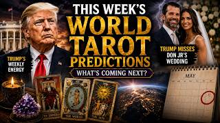🏆 Trump MISSES Don Jr’s Wedding?! | 👉 WHAT’S REALLY GOING ON THIS WEEK? | World Tarot Predictions