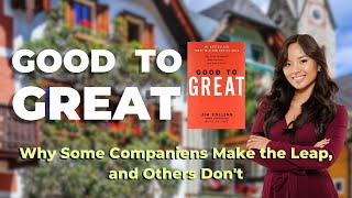 Good to Great: Why Some Companiens Make the Leap, and Others Don't