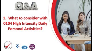 1 What to consider with 0104 High Intensity Daily Personal Activities؟