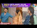 Suman Indori update: Teerth gets ANGRY on his family as he learns Suman has left his house | TV News