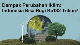 Dunia Terancam Perubahan Iklim, Apa Usaha Indonesia?