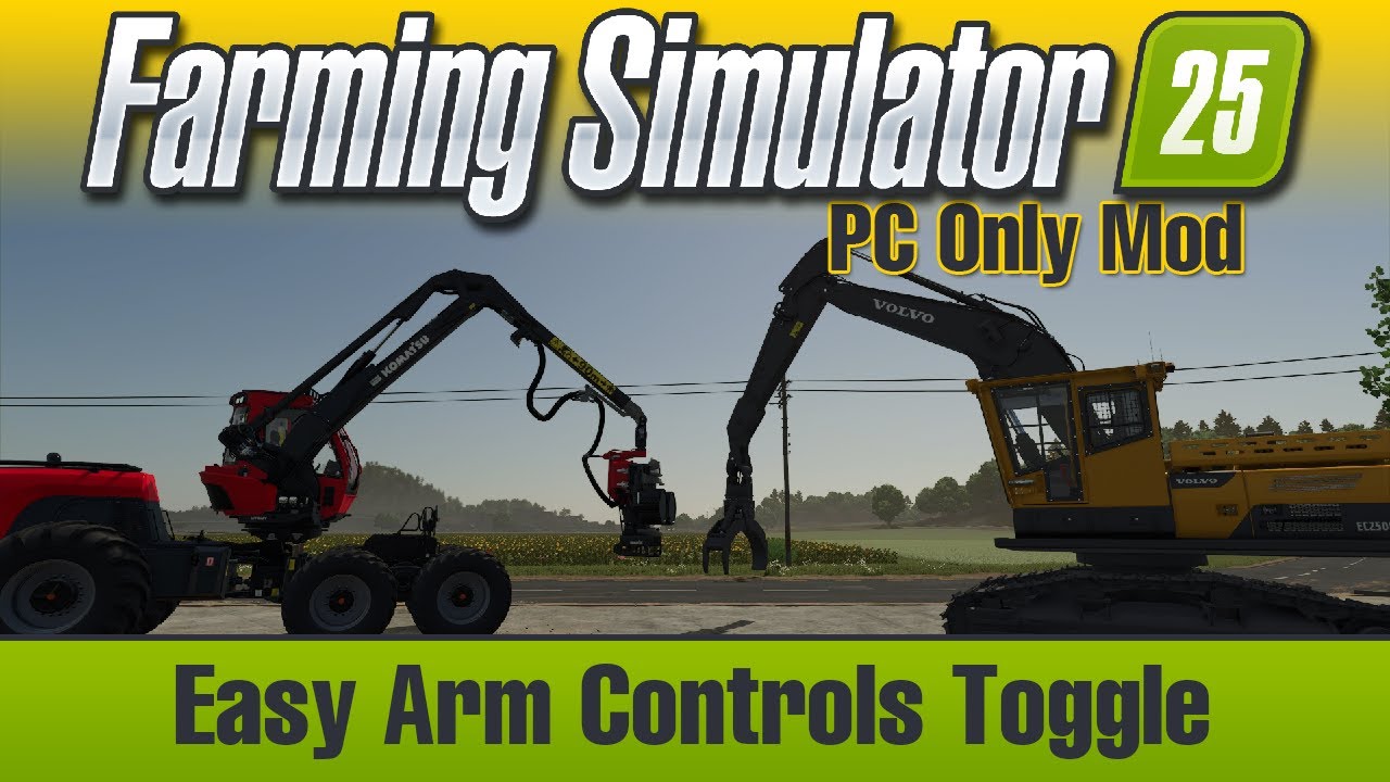 Easy Arm Controls Toggle Fs25 Mod Youtube