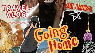 Going Home: Most Relatable Travel Vlog Ever! 😂| Sri Lanka | Colombo to Kandy