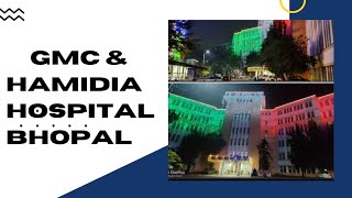 Gandhi medical College Bhopal & Hamidia Hospital Complete details about GMC Bhopal campus