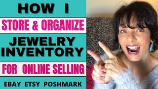 HOW I STORE \u0026 ORGANIZE MY JEWELRY INVENTORY FOR MY ONLINE EBAY JEWELRY BUSINESS 2021