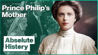 The Fascinating Life Of Philip's Mother, Princess Alice | Queen's Mother-In-Law | Absolute History