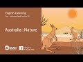 Learn English Via listening | Pre Intermediate - Lesson 25. Australia : Nature