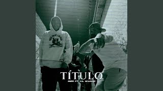 Titulo (feat. Lil Wacho)