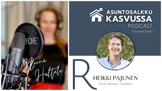 Asuntosalkku Kasvussa Podcast: Jakso 5 - Heikki Pajunen