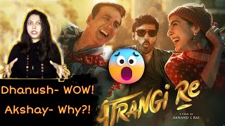 Atrangi Re Review | Atrangi Re Movie Review by Shreyashi | Akshay Kumar | Dhanush | Sara Ali Khan