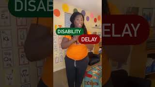 Developmental Delay vs Disability- What’s the difference?