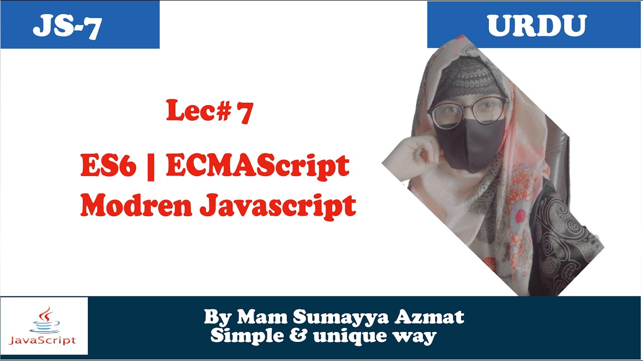 🟡What Is ES6| Arrow Functions | CONST VS VAR VS LET | 2023 (Lec#7)🔥 ...