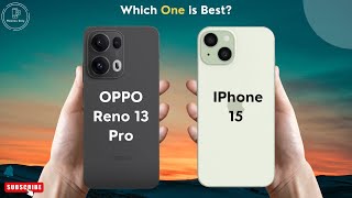 OPPO Reno 13 Pro vs IPhone 15