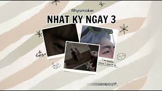 Rhysmoker - Nhật Ký Ngày 3 | Lyric Video