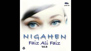 Nigahen by Faiz Ali Faiz