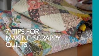 7 Tips for Making Modern Scrappy Quilts