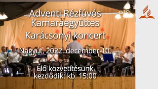 Karácsonyi koncert - Adventi Rézfúvós Kamaraegyüttes - Nagyút (2022.12.10.)