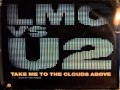 LMC vs. U2 - Take Me To The Clouds Above (Extended Mix)