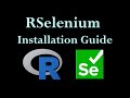 The Complete RSelenium Installation Guide (2023)